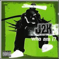 J2K - Who Am I? lyrics