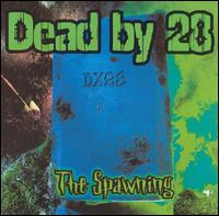 Dead by 28 - The Spawning lyrics