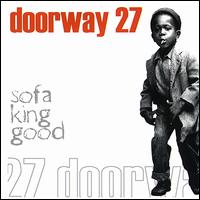 Doorway 27 - Sofa King Good lyrics