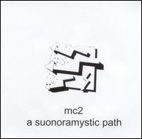 MC2 - A Suonoramystic Path lyrics