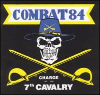 Combat 84 - Charge of the 7th Calvary lyrics