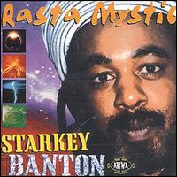 Starkey Banton - Rasta Mystic lyrics
