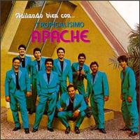Tropicalisimo Apache - Bailando Bien Con Tropicalisimo Apache lyrics