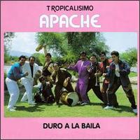 Tropicalisimo Apache - Duro a La Baila lyrics