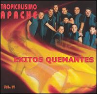 Tropicalisimo Apache - Exitos Quemantes, Vol. Vl lyrics