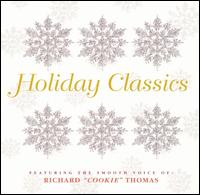 Richard "Cookie" Thomas - Holiday Classics lyrics