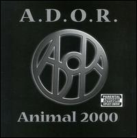 A.D.O.R. - Animal 2000 lyrics