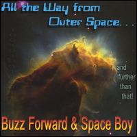 Buzz Forward & Space Boy - All the Way from Outer Space... lyrics