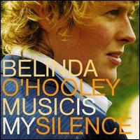 Belinda O'Hooley - Music Is My Silence lyrics