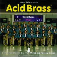 Williams Fairey Brass Band - Acid Brass [Blast First] lyrics