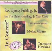 Rev. Quincy Fielding, Jr. - In Concert [1999] [live] lyrics