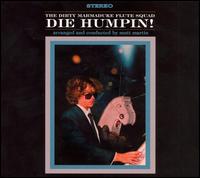 The Dirty Marmaduke Flute Squad - Die Humpin! lyrics