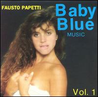 Fausto Papetti - Baby Blue Music, Vol. 1 lyrics