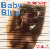 Fausto Papetti - Baby Blue Music, Vol. 2 lyrics