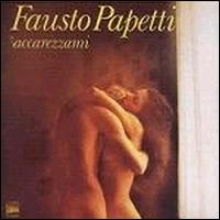 Fausto Papetti - Accerezzami lyrics