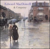 Malcolm Frager - Edward MacDowell & Company lyrics