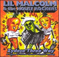 Lil Malcolm - Zydeco Three Way lyrics