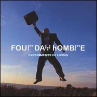 Four Day Hombre - Experiments in Living lyrics