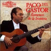 Paco del Gastor - Flamenco de la Frontera lyrics