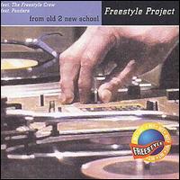 Freestyle Project - From Old 2 New School lyrics
