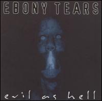 Ebony Tears - Evil as Hell lyrics
