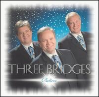 Three Bridges - Believe lyrics