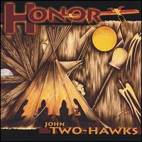 John Two Hawks - Honor lyrics
