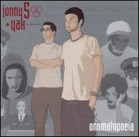 Jonny 5 + Yak - Onomatopeia lyrics