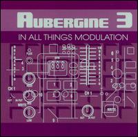 Aubergine 3 - In All Things Modulation lyrics