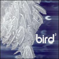 Bird 3 - Bird 3 lyrics
