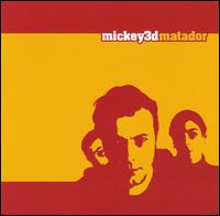 Mickey 3D - Matador lyrics