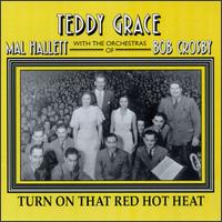 Teddy Grace - Turn on That Red Hot Heat lyrics