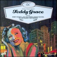 Teddy Grace - 1937-1940 lyrics