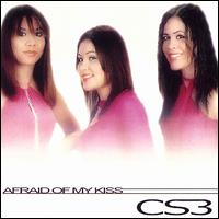 CS3 - Afraid of My Kiss lyrics