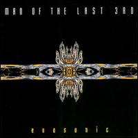 Man of the Last 3rd - Evosonic lyrics