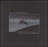 Army of the 23 Monkeys - Further Down the Rabbit Hole lyrics