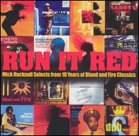 Blood & Fire All Stars - Run It Red lyrics