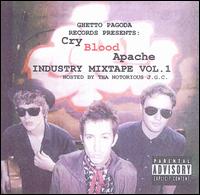 Cry Blood Apache - Industry Mixtape, Vol. 1 lyrics