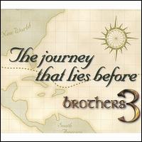 Brothers 3 - The Journey That Lies Before lyrics