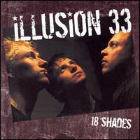 Illusion33 - 18 Shades lyrics