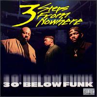 3 Steps from Nowhere - 30 Below Funk lyrics