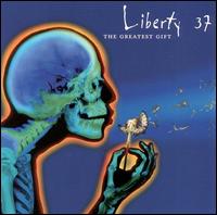 Liberty 37 - The Greatest Gift lyrics