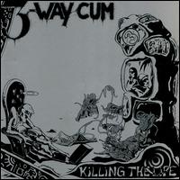 3 Way Cum - Killing the Life lyrics