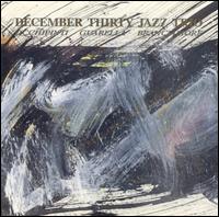 December Thirty Jazz Trio - The Street One Year After lyrics