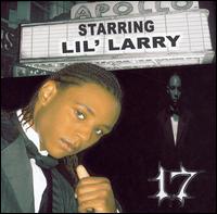 Lil' Larry - 17 lyrics