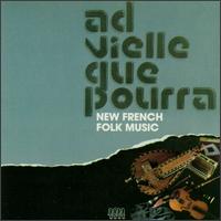 Ad Vielle Que Pourra - New French Folk Music lyrics