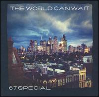 67 Special - World Can Wait lyrics