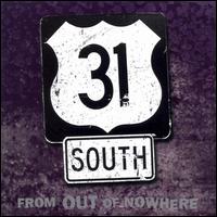 31 South - From Out Of Nowhere lyrics