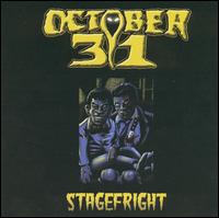 October 31 - Stagefright [live] lyrics