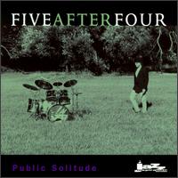 Five After Four - Public Solitude lyrics